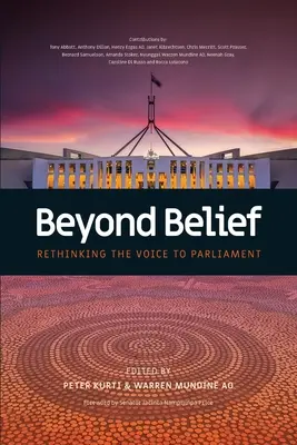 Beyond Belief - Ponowne przemyślenie głosu do parlamentu - Beyond Belief - Rethinking the Voice to Parliament