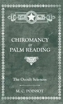 Nauki okultystyczne - chiromancja lub czytanie z dłoni - The Occult Sciences - Chiromancy or Palm Reading