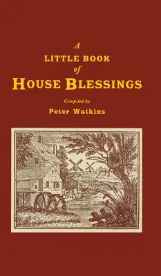 Mała księga domowych błogosławieństw - A Little Book of House Blessings