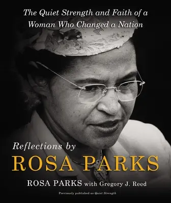 Refleksje Rosy Parks: Cicha siła i wiara kobiety, która zmieniła naród - Reflections by Rosa Parks: The Quiet Strength and Faith of a Woman Who Changed a Nation