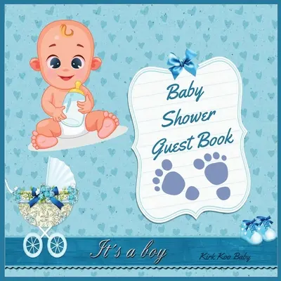 It's a Boy! Księga Gości Baby Shower: Niesamowite kolorowe wnętrze ze 100 stronami i 8,5 x 8,5 cala Niebieskie wózki z kwiatkiem - It's a Boy! Baby Shower Guest Book: Amazing Color Interior with 100 Page and 8.5 x 8.5 inch Blue Strollers with Flower