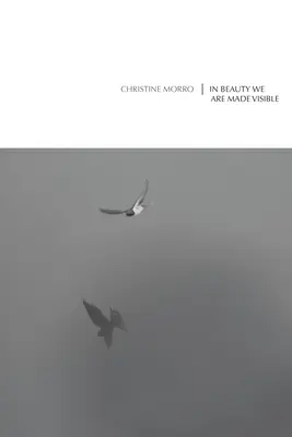 W pięknie stajemy się widzialni - In Beauty We Are Made Visible