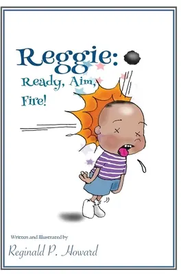 Reggie: Ready, Aim, Fire!