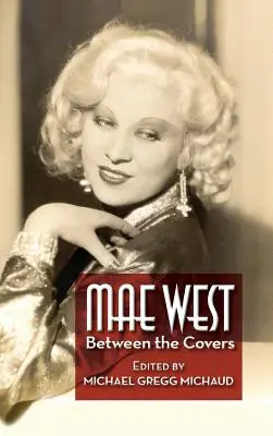 Mae West: Między okładkami (twarda oprawa) - Mae West: Between the Covers (hardback)