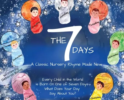 7 dni: Klasyczna rymowanka w nowej odsłonie - The 7 Days: A Classic Nursery Rhyme Made New
