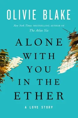 Alone with You in the Ether: Historia miłosna - Alone with You in the Ether: A Love Story