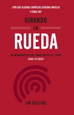 Girando La Rueda (Turning the Flywheel, wydanie hiszpańskie) - Girando La Rueda (Turning the Flywheel, Spanish Edition)