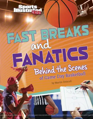 Szybkie przerwy i fanatycy: Za kulisami dnia meczowego w koszykówce - Fast Breaks and Fanatics: Behind the Scenes of Game Day Basketball