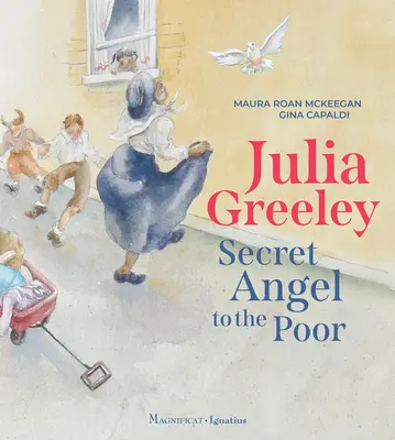 Julia Greeley: Sekretny anioł ubogich - Julia Greeley: Secret Angel to the Poor