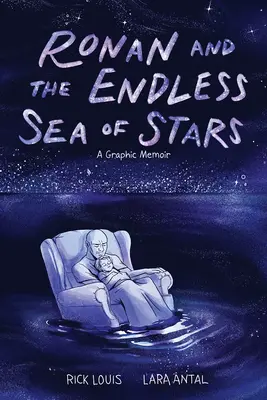 Ronan i bezkresne morze gwiazd: A Graphic Memoir - Ronan and the Endless Sea of Stars: A Graphic Memoir