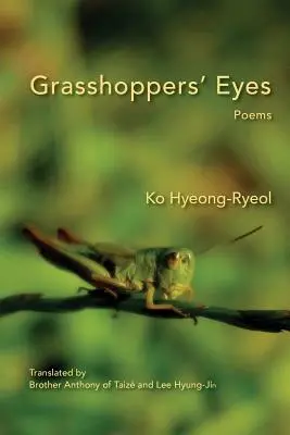 Oczy koników polnych: wiersze - Grasshoppers' Eyes: Poems