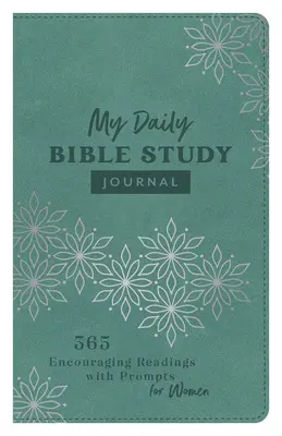 Mój dziennik do studiowania Biblii: 365 zachęcających lektur z podpowiedziami dla kobiet - My Daily Bible Study Journal: 365 Encouraging Readings with Prompts for Women