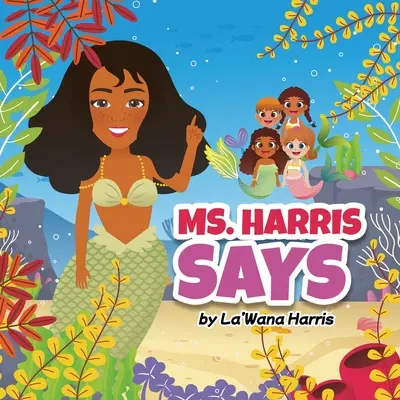 Pani Harris mówi - Ms. Harris Says