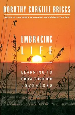 Embracing Life: Wzrastanie przez miłość i stratę - Embracing Life: Growing Through Love and Loss