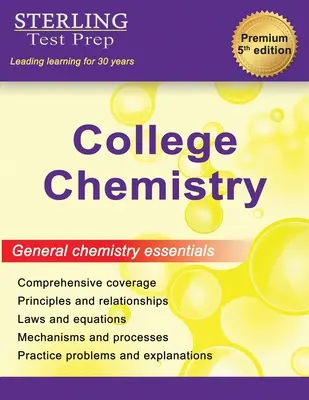 College Chemistry: Kompletny przegląd chemii ogólnej - College Chemistry: Complete General Chemistry Review