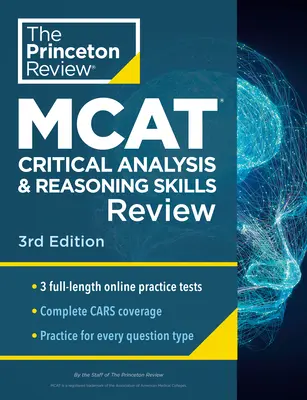 Princeton Review MCAT Critical Analysis and Reasoning Skills Review, wydanie 3: Kompletne przygotowanie treści samochodów + testy praktyczne - Princeton Review MCAT Critical Analysis and Reasoning Skills Review, 3rd Edition: Complete Cars Content Prep + Practice Tests