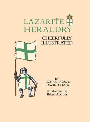 Heraldyka Lazarytów: wesoło ilustrowane - Lazarite Heraldry: Cheerfully Illustrated