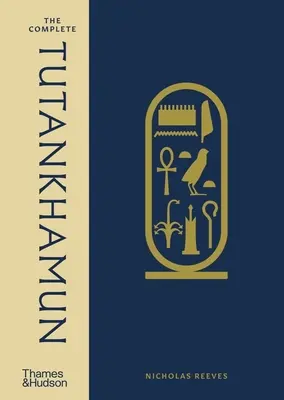 Kompletny Tutanchamon: 100 lat odkryć - The Complete Tutankhamun: 100 Years of Discovery