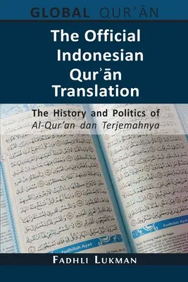 Oficjalne indonezyjskie tłumaczenie Koranu: Historia i polityka Al-Qur'an dan Terjemahnya - The Official Indonesian Qurʾān Translation: The History and Politics of Al-Qur'an dan Terjemahnya