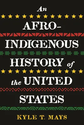 Afro-indiańska historia Stanów Zjednoczonych - An Afro-Indigenous History of the United States