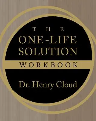 Zeszyt ćwiczeń z rozwiązaniami dla jednego życia - The One-Life Solution Workbook