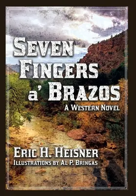 Siedem palców Brazos: powieść westernowa - Seven Fingers 'a Brazos: a Western novel