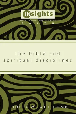 Biblia i dyscypliny duchowe - The Bible and Spiritual Disciplines