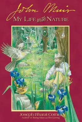 John Muir: Moje życie z naturą - John Muir: My Life with Nature