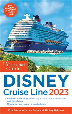 Nieoficjalny przewodnik po Disney Cruise Line 2023 - The Unofficial Guide to the Disney Cruise Line 2023