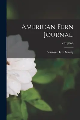 American Fern Journal; v.92 (2002) - American Fern Journal.; v.92 (2002)