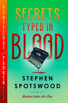 Sekrety zapisane krwią: Tajemnica Pentecosta i Parkera - Secrets Typed in Blood: A Pentecost and Parker Mystery