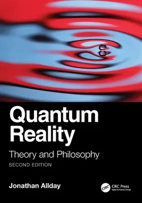 Rzeczywistość kwantowa: Teoria i filozofia - Quantum Reality: Theory and Philosophy