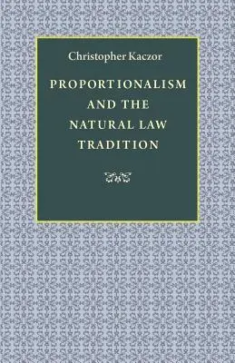 Proporcjonalizm i tradycja prawa naturalnego - Proportionalism and the Natural Law Tradition