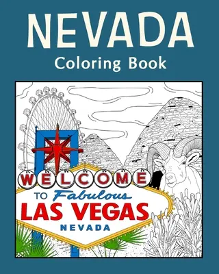 Kolorowanka Nevada: Kolorowanki dla dorosłych, malowanie na zabytkach i ikonach Stanów Zjednoczonych, zabawny stres - Nevada Coloring Book: Adult Coloring Pages, Painting on USA States Landmarks and Iconic, Funny Stress