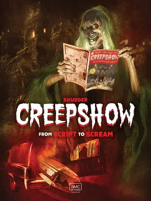 Shudder's Creepshow: Od scenariusza do krzyku - Shudder's Creepshow: From Script to Scream