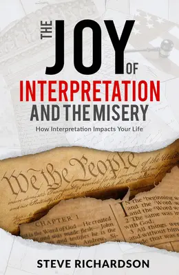 Radość interpretacji i nieszczęście: Jak interpretacja wpływa na twoje życie - The Joy of Interpretation and the Misery: How Interpretation Impacts Your Life