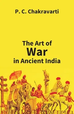 Sztuka wojny w starożytnych Indiach - Tha Art Of War In Ancient India
