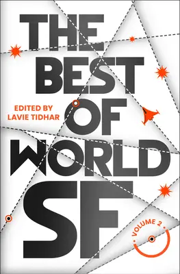 The Best of World Sf: Tom 2 - The Best of World Sf: Volume 2