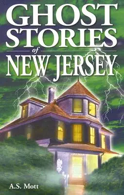 Opowieści o duchach z New Jersey - Ghost Stories of New Jersey