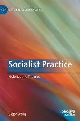 Praktyka socjalistyczna: Historie i teorie - Socialist Practice: Histories and Theories