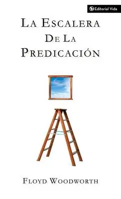 La Escalera de la Predicacin