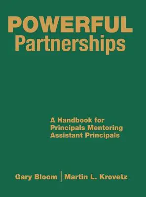 Potężne partnerstwa: Podręcznik dla dyrektorów szkół mentorujących asystentów dyrektorów - Powerful Partnerships: A Handbook for Principals Mentoring Assistant Principals