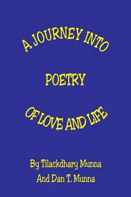 Podróż do poezji miłości i życia - A Journey Into Poetry of Love and Life