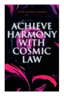 Osiągnij harmonię z kosmicznym prawem: Dynamiczna Myśl & W Tobie Jest Moc - Achieve Harmony with Cosmic Law: Dynamic Thought & Within You Is the Power