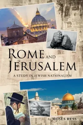 Rzym i Jerozolima: Studium żydowskiego nacjonalizmu - Rome and Jerusalem: A Study in Jewish Nationalism