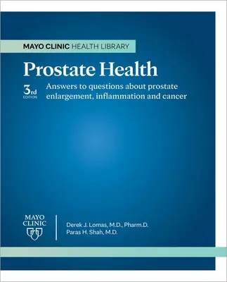 Klinika Mayo o zdrowiu prostaty, wydanie 3 - Mayo Clinic on Prostate Health 3rd Edition