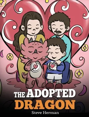 The Adopted Dragon: Opowieść o adopcji - The Adopted Dragon: A Story About Adoption