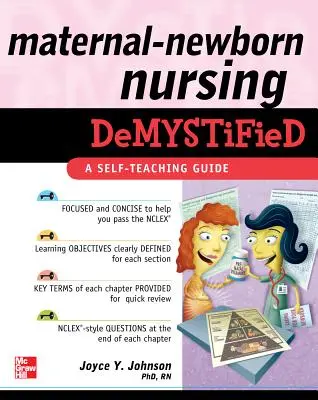 Demistyfikacja pielęgniarstwa położniczo-noworodkowego: Przewodnik do samodzielnej nauki - Maternal-Newborn Nursing Demystified: A Self-Teaching Guide