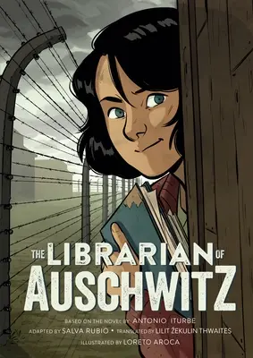 Bibliotekarz z Auschwitz: Powieść graficzna - The Librarian of Auschwitz: The Graphic Novel