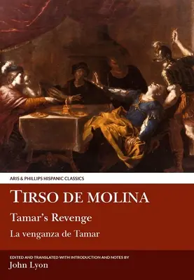 Tirso de Molina: Zemsta Tamar - Tirso de Molina: Tamar's Revenge